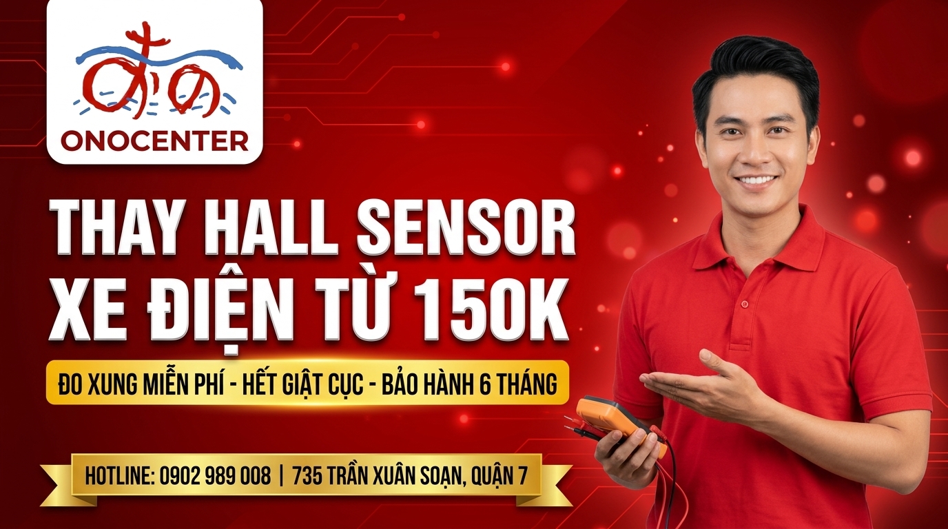 Banner dịch vụ thay Hall Sensor xe điện từ 150K lấy liền tại ONOCENTER Quận 7