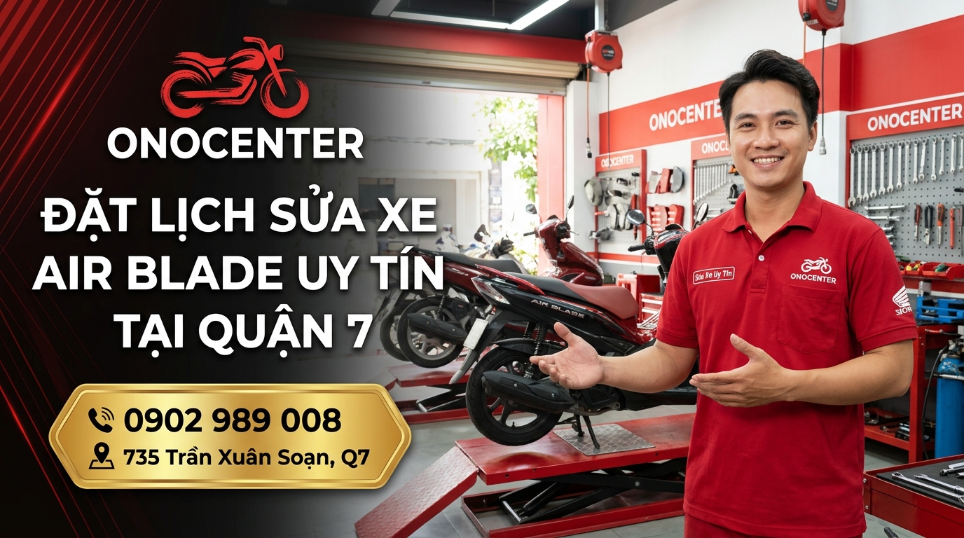 Banner kêu gọi đặt lịch sửa xe Air Blade uy tín tại ONOCENTER Quận 7