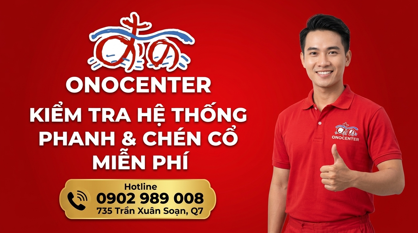 Banner kêu gọi đặt lịch kiểm tra hệ thống phanh và chén cổ miễn phí tại trung tâm ONOCENTER Quận 7