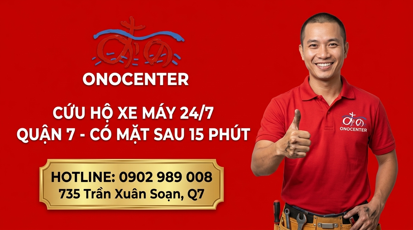 Hotline cứu hộ xe máy 24/7 Quận 7 ONOCENTER 0902 989 008