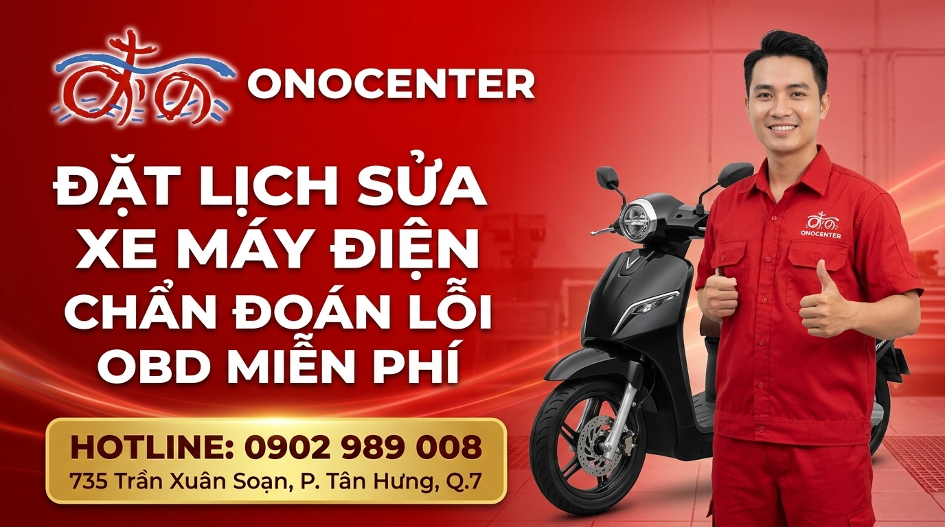Đặt lịch sửa xe máy điện ưu tiên tại ONOCENTER 735 Trần Xuân Soạn Quận 7